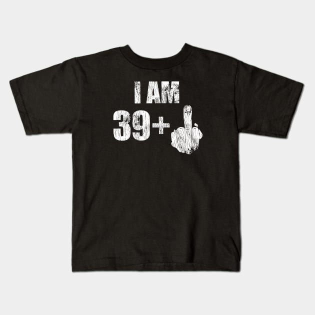 Im 39+F*ck Vintage Kids T-Shirt by 9ifary